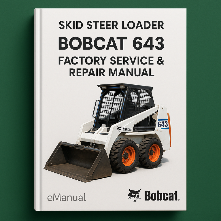 BOBCAT 643 SKID Steer Loader Factory Service Repair Manual