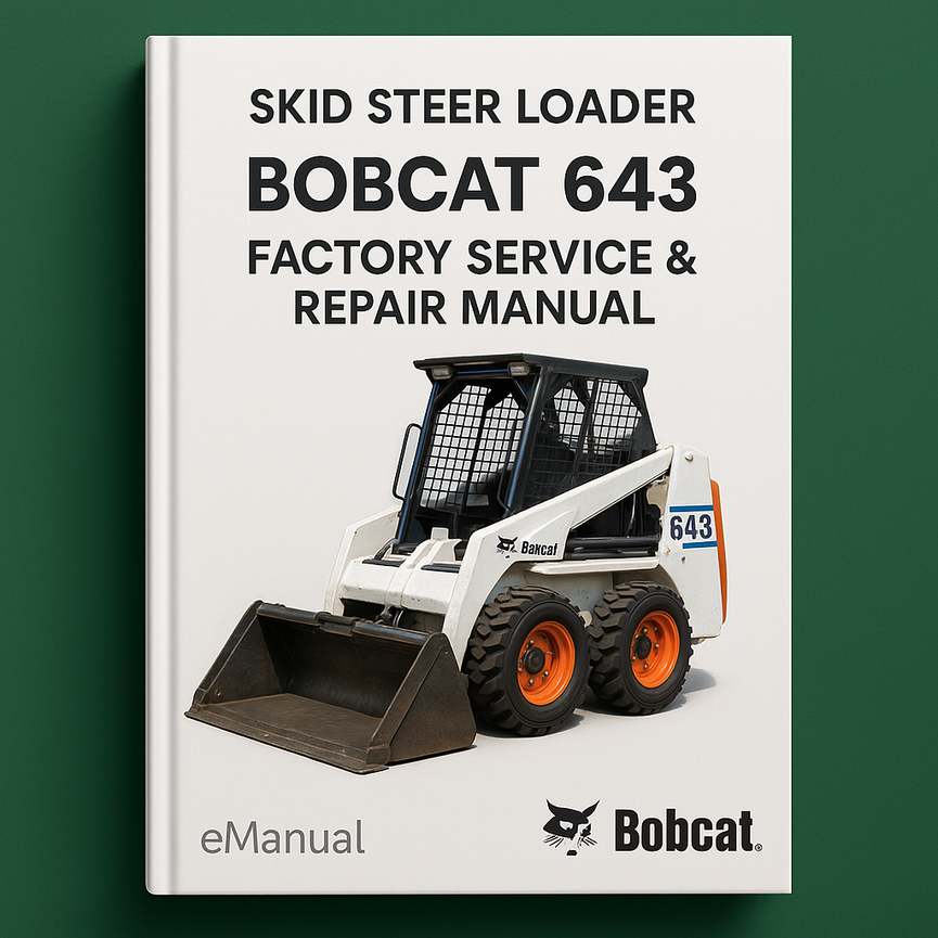 BOBCAT 643 SKID Steer Loader Factory Service Repair Manual