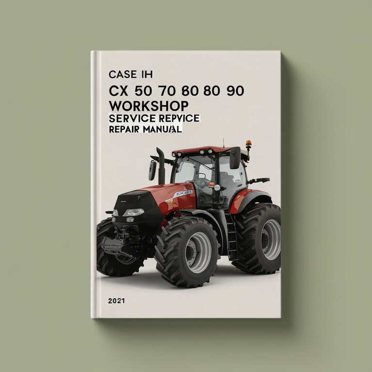 Case IH CX 50 60 70 80 90 100 Workshop Service Repair Manual