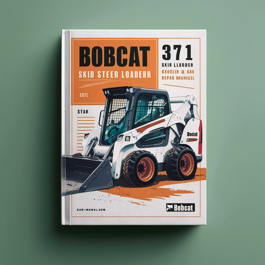 BOBCAT 371 Kompaktlader Benzin &amp; Flüssiggas Service-Reparaturhandbuch PDF-Download