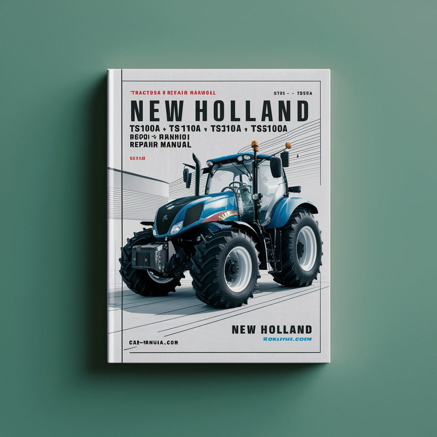 New Holland TS100A TS110A TS115A TS125A TS130A And TS135A Tractors Service Repair Manual