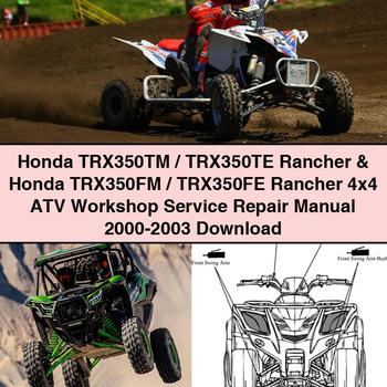 Honda TRX350TM TRX350TE Rancher Honda TRX350FM TRX350FE Rancher 4x4 ATV Workshop Service Repair Manual 2000-2003