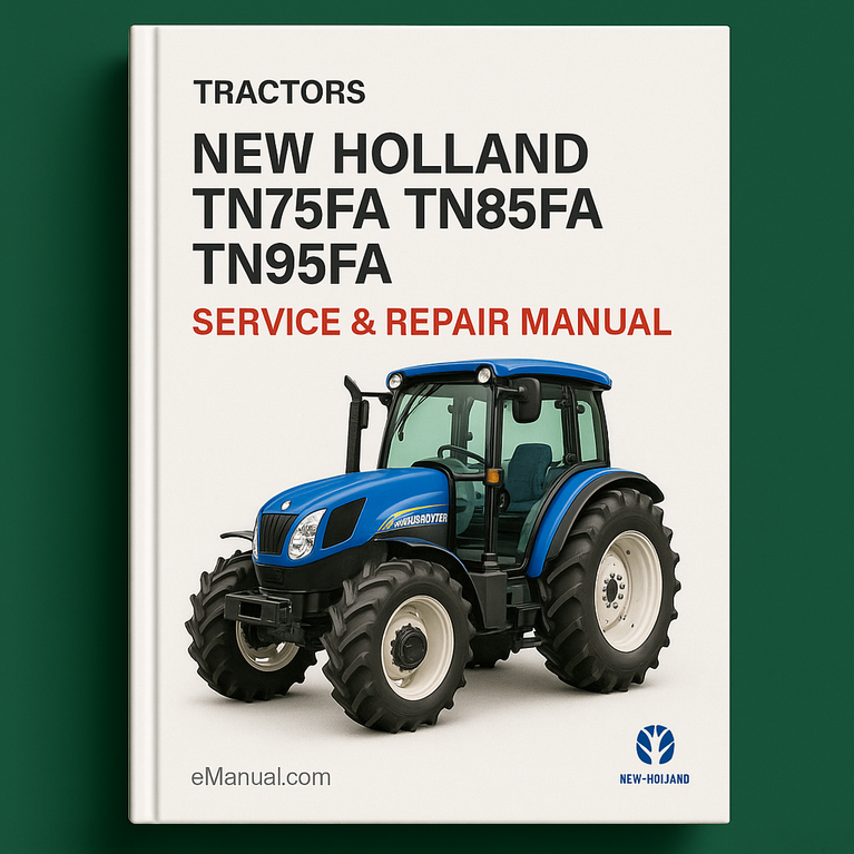 New Holland TN75FA TN85FA TN95FA Tractors Service Repair Manual