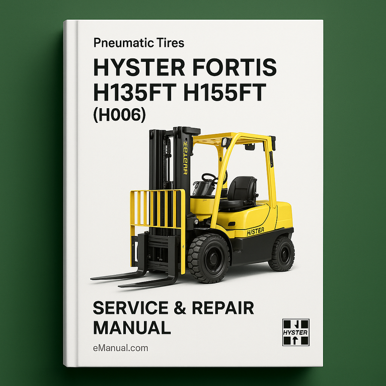 Hyster Fortis H135FT H155FT (H006) Pneumatic Tires Forklift Service Repair Manual