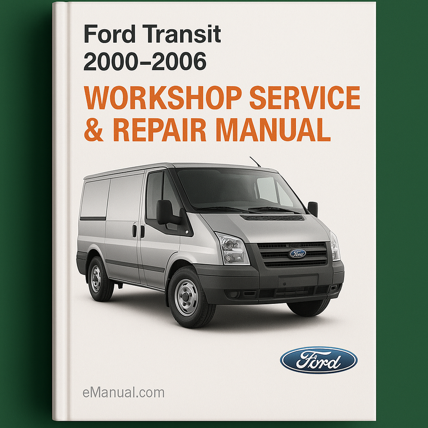 Ford Transit 2000-2006 Workshop Service Repair Manual