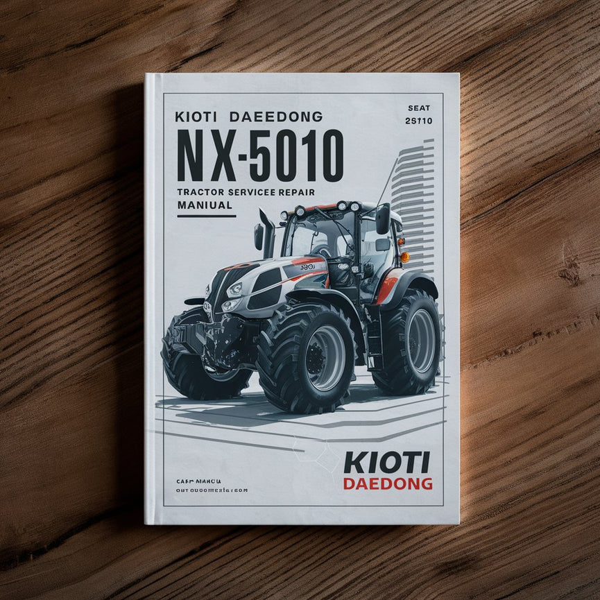 KIOTI DAEDONG NX4510 NX5010 NX5510 NX6010 Tractor Service Repair Manual