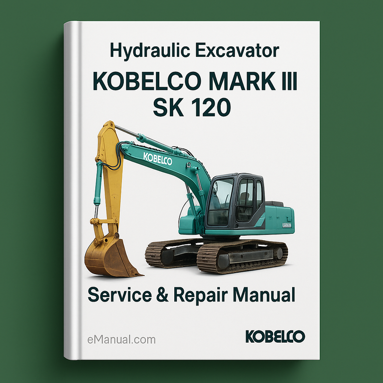 KOBELCO MARK III SK 120 HYDRAULIC Excavator Service Repair Manual