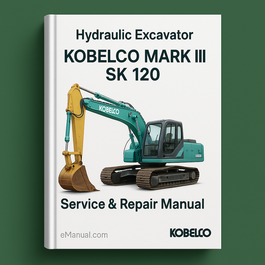 KOBELCO MARK III SK 120 HYDRAULIC Excavator Service Repair Manual