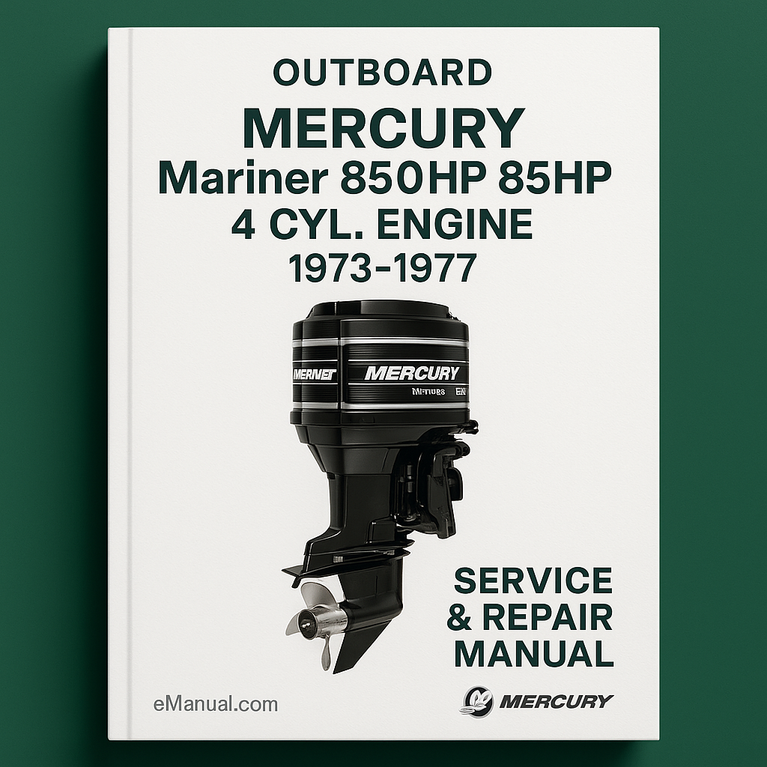 MERCURY Mariner 850HP 85HP 4 CYL. OUTBOARD Engine 1973-1977 Service Repair Manual