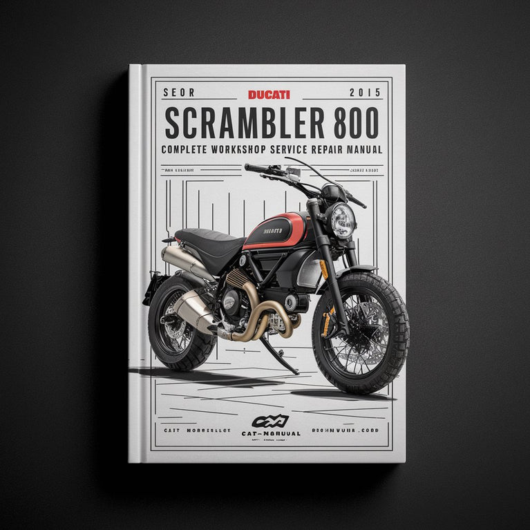 Ducati Scrambler 800 Motorcycle Complete Workshop Service Repair Manual 2015 PDF Download