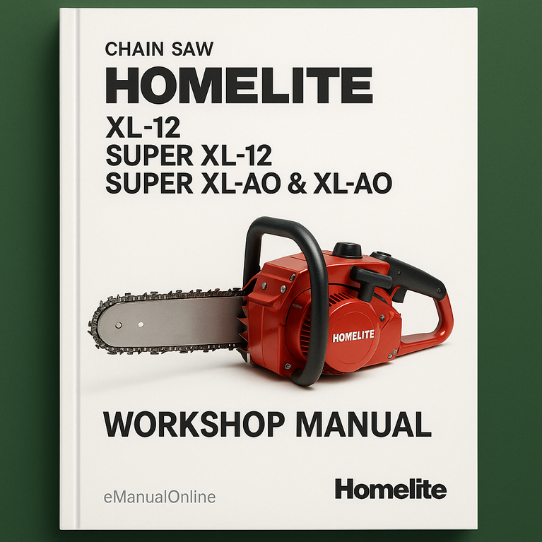 Homelite XL-12 Super XL-12 Super XLAO & XLAO Chain Saw Owners Parts & Complete Workshop Service Repair Manual