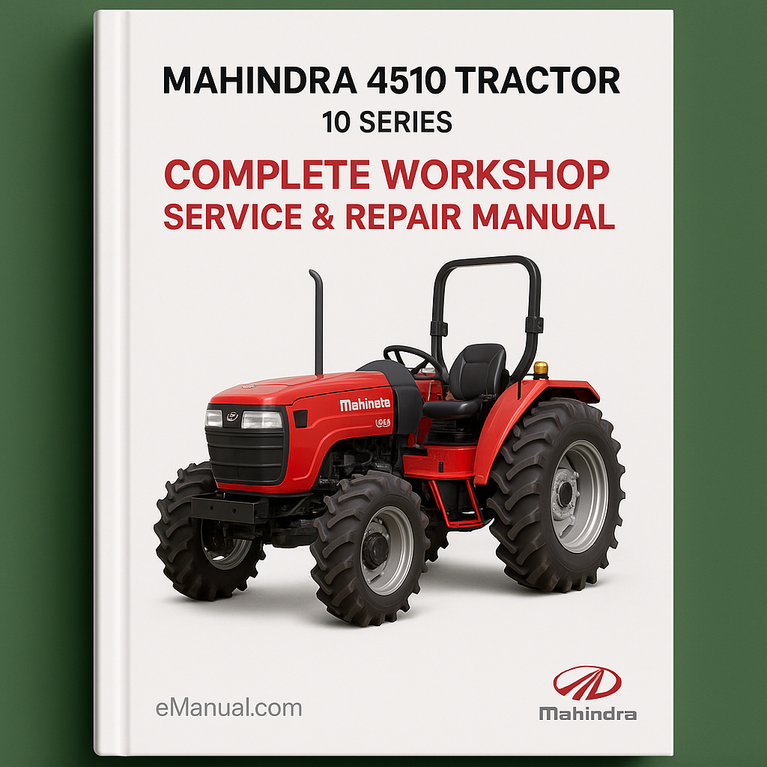 Mahindra 4510 Tractor 10 Series Complete Workshop Service Repair Manual