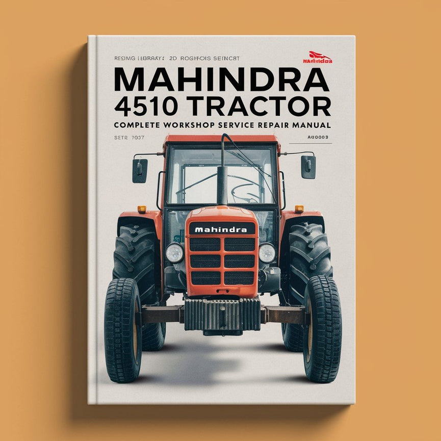 Mahindra 4510 Tractor 10 Series Complete Workshop Service Repair Manual PDF Download