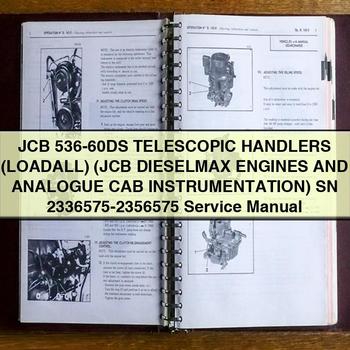 JCB 536-60DS TELESCOPIC Handlers (LOADALL) (JCB DIESELMAX Engines And ANALOGUE CAB INSTRUMENTATION) SN 2336575-2356575 Service Repair Manual