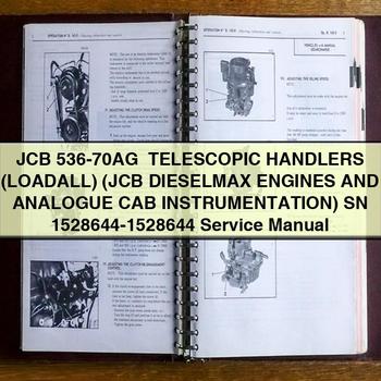 JCB 536-70AG+ TELESCOPIC Handlers (LOADALL) (JCB DIESELMAX Engines And ANALOGUE CAB INSTRUMENTATION) SN 1528644-1528644 Service Repair Manual