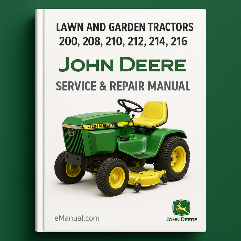 John Deere 200 208 210 212 214 216 Lawn and Garden Tractors Service Repair Manual(SM2015)