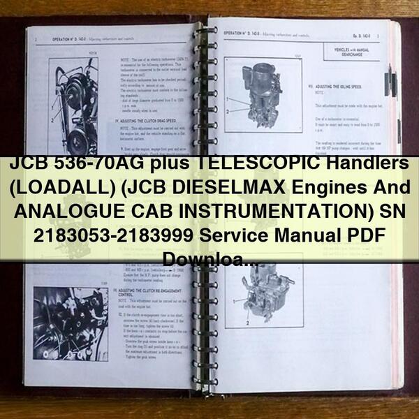 JCB 536-70AG plus TELESCOPIC Handlers (LOADALL) (JCB DIESELMAX Engines And ANALOGUE CAB INSTRUMENTATION) SN 2183053-2183999 Service Repair Manual