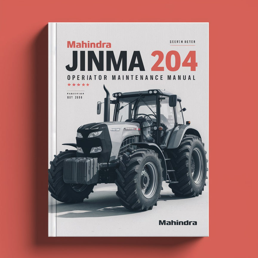 MAHINDRA JINMA 204 Tractor Operator Maintenance Manual