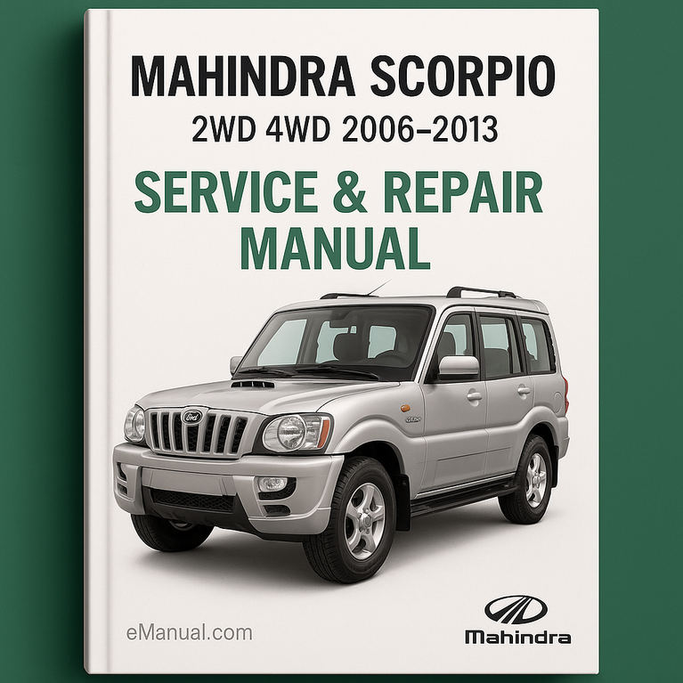 MAHINDRA SCORPIO 2WD 4WD 2006-2013 Service Repair Manual