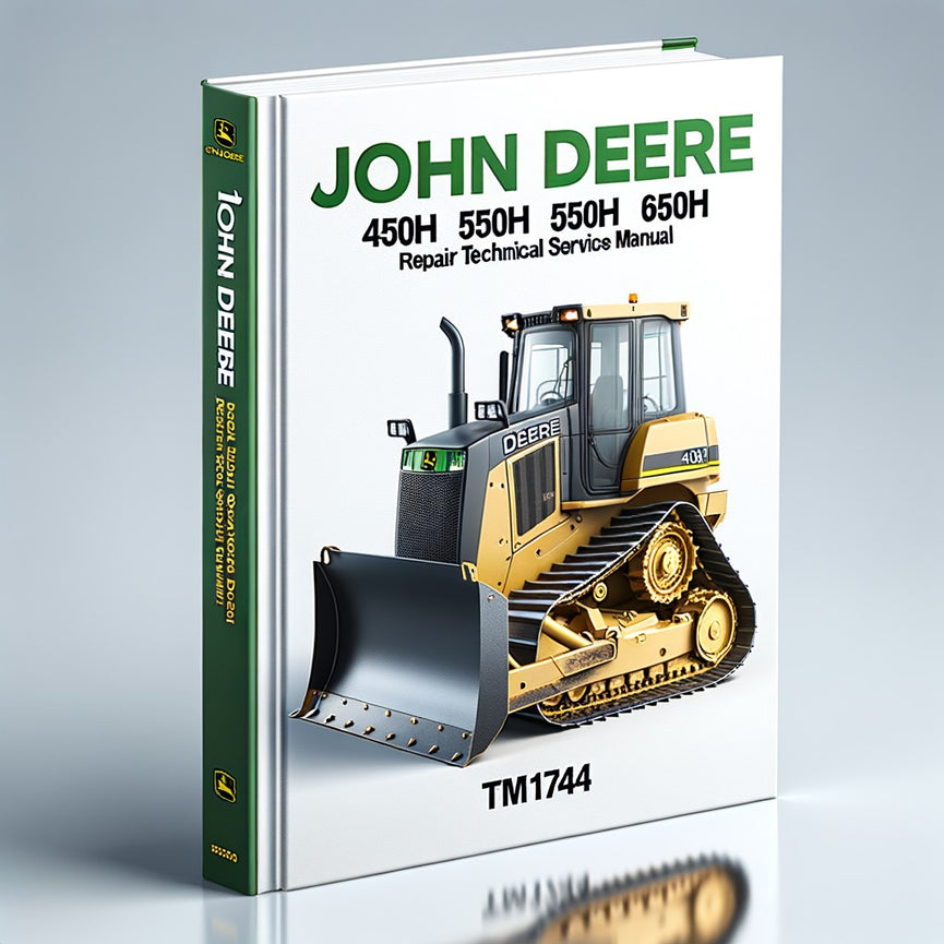 John Deere 450H 550H 650H Crawler Dozer Repair Technical Service Manual TM1744-