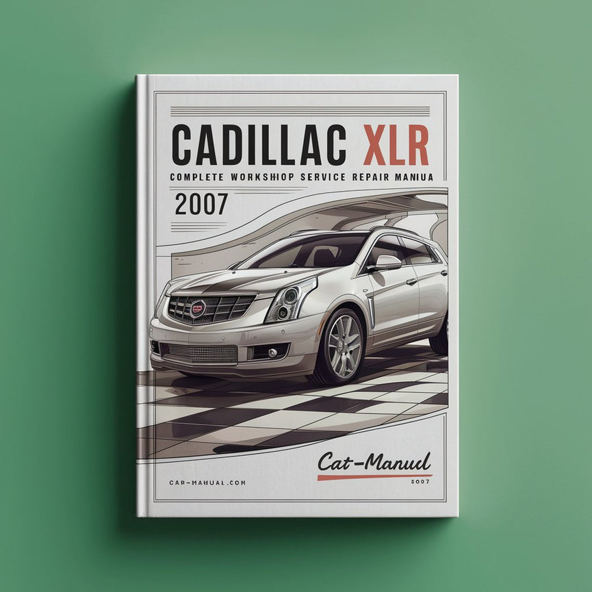 Cadillac XLR Complete Workshop Service Repair Manual 2007