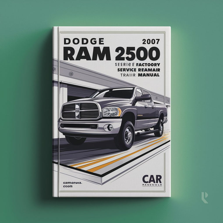 Dodge Ram 2500 Series 2006 2007 Factory Service Repair Manual