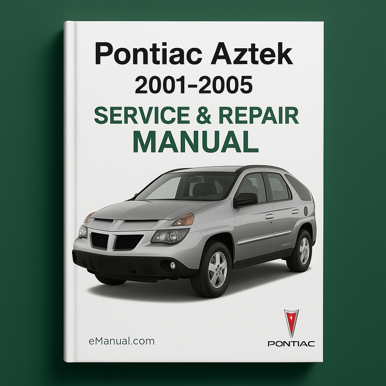 Pontiac Aztek 2001-2005 Service Repair Manual