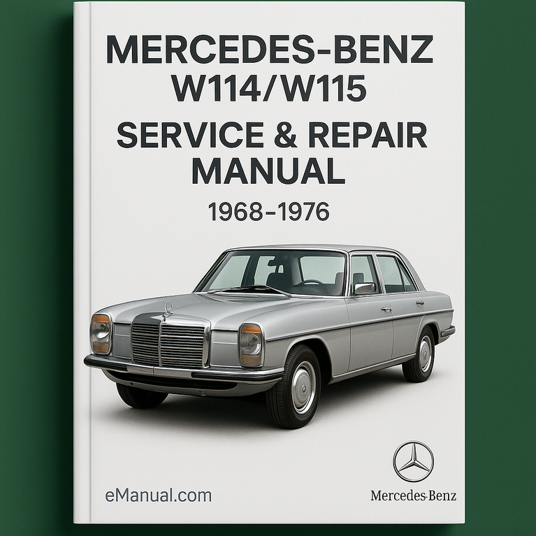 Mercedes-Benz W114/W115 Service Repair Manual 1968-1976