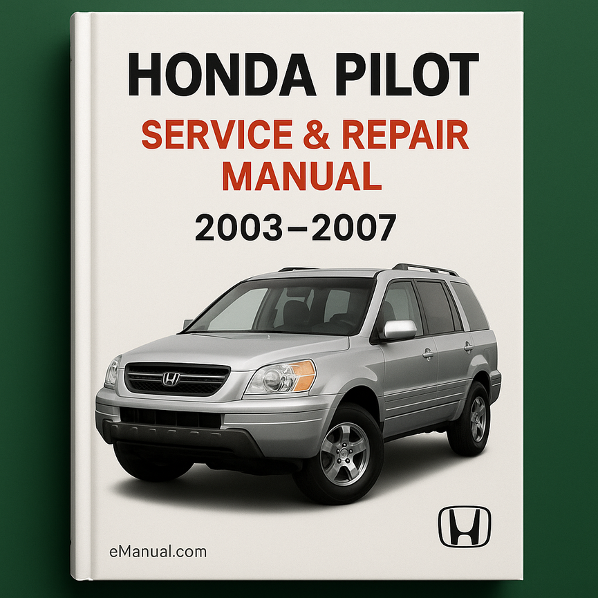 Honda Pilot Service Repair Manual 2003-2007