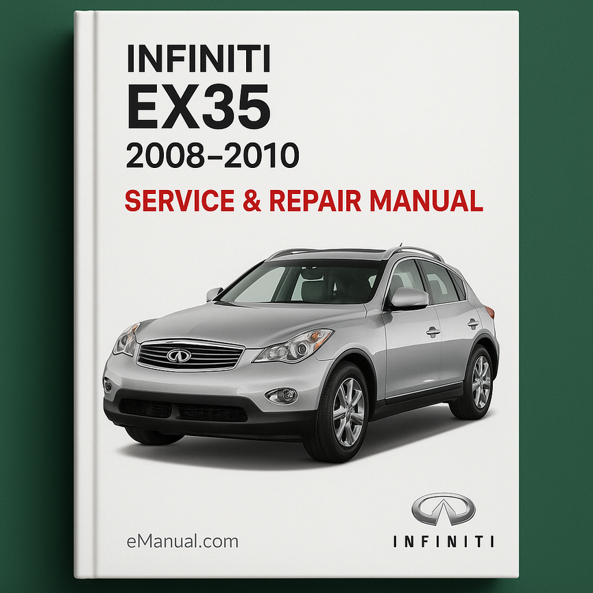 Infiniti EX35 Service Repair Manual 2008-2010