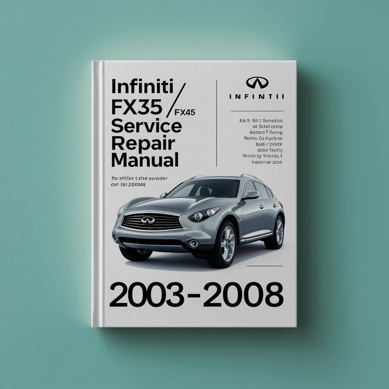 Infiniti FX35/FX45 Service Repair Manual 2003-2008 PDF Download