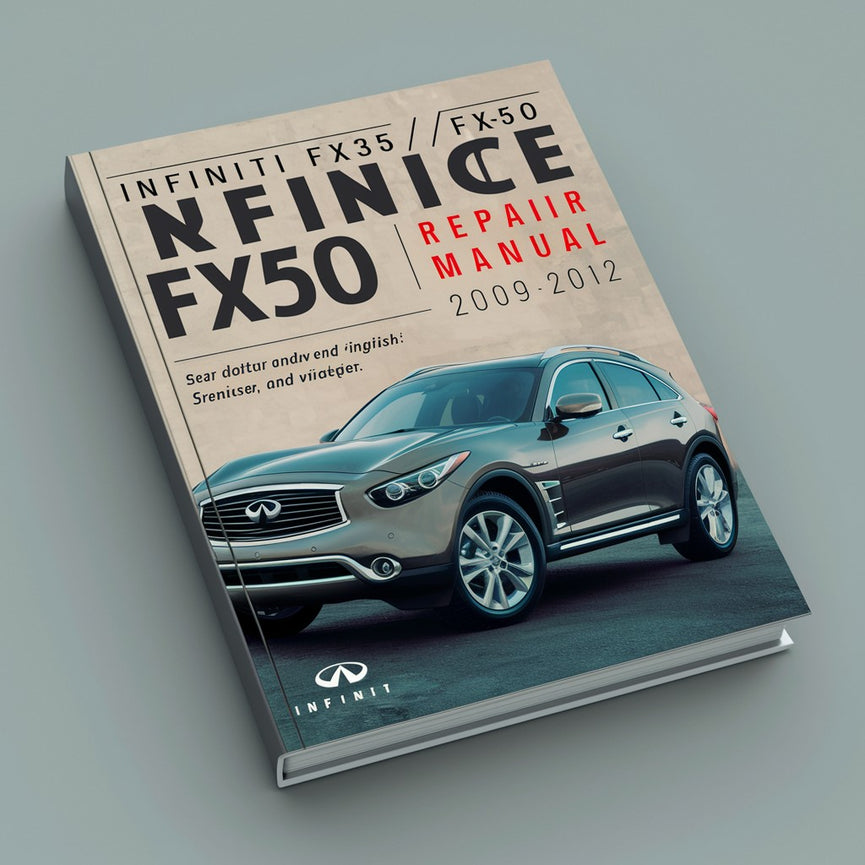 Infiniti FX35/FX50 Service Repair Manual 2009-2012 PDF Download