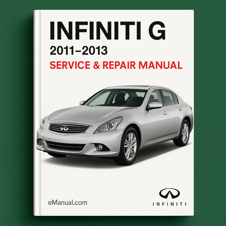 Infiniti G Service Repair Manual 2011-2013