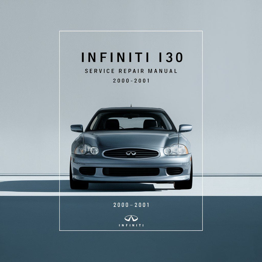 Infiniti I30 Service Repair Manual 2000-2001 PDF Download