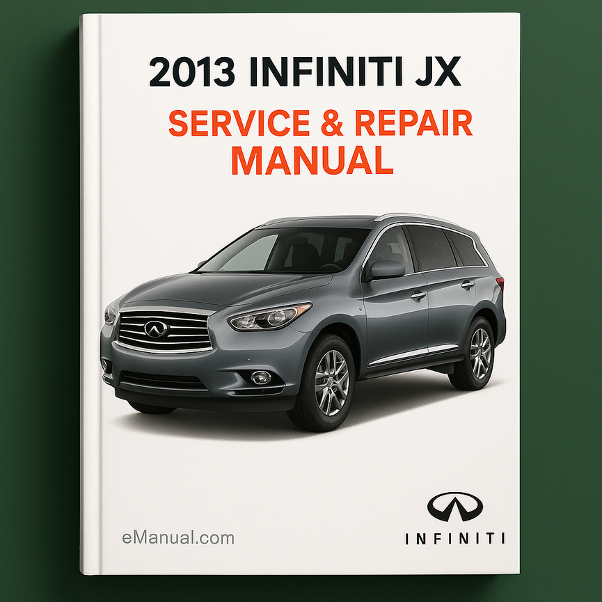 2013 Infiniti JX Service Repair Manual