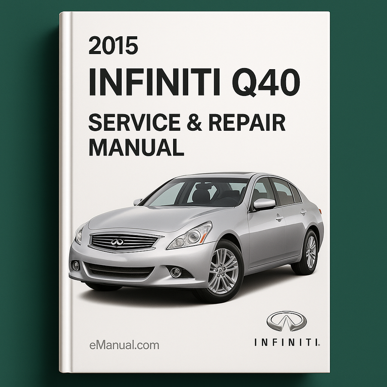 2015 Infiniti Q40 Service Repair Manual