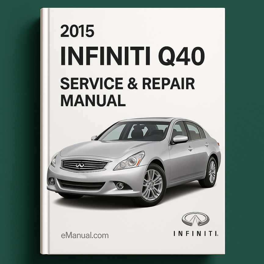 2015 Infiniti Q40 Service Repair Manual