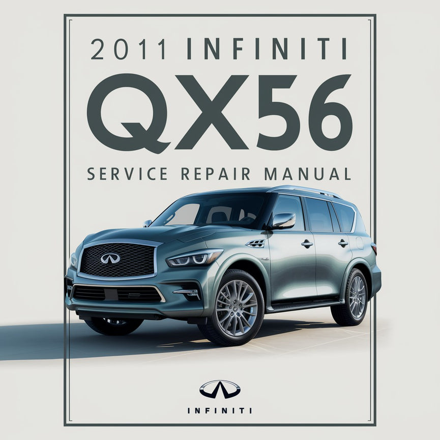 2011 Infiniti QX56 Service Repair Manual PDF Download