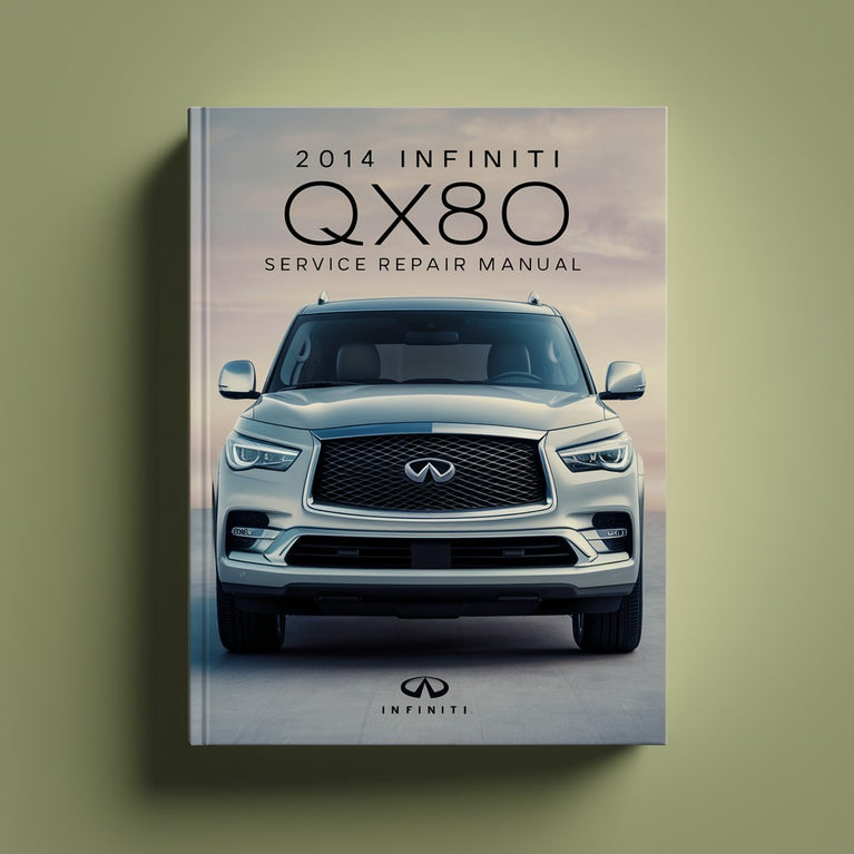 2014 Infiniti QX80 Service Repair Manual