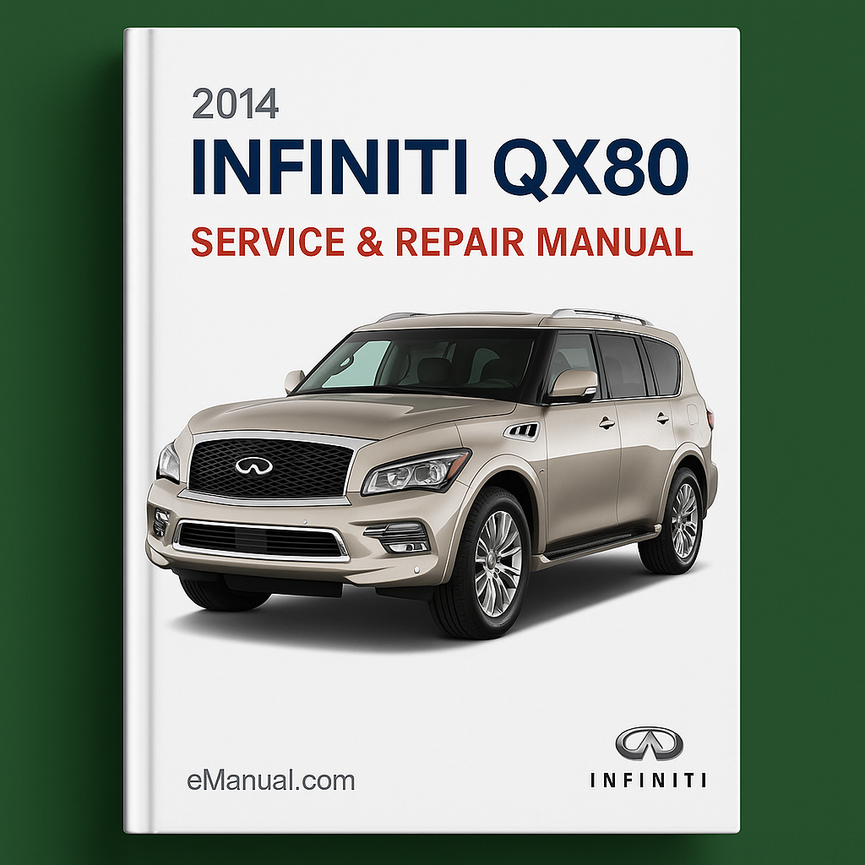 2014 Infiniti QX80 Service Repair Manual