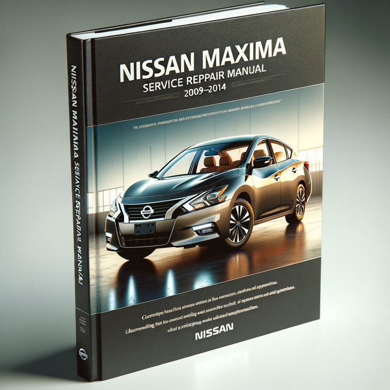 Nissan Maxima Service Repair Manual 2009-2014 PDF Download