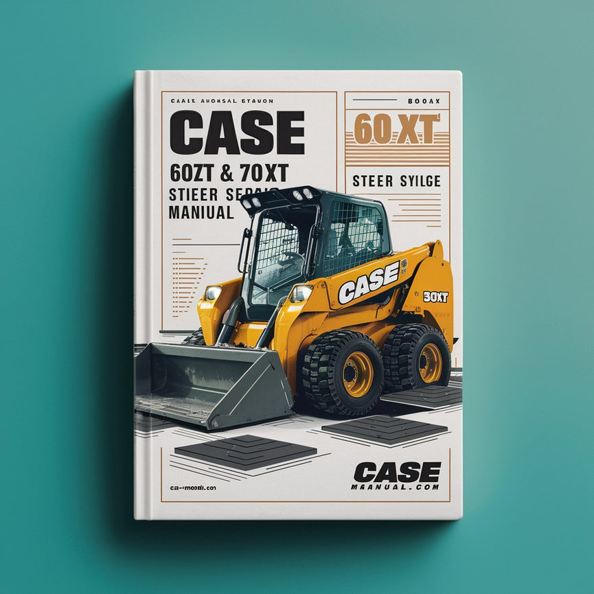 Case 60XT & 70XT Skid Steer Service Repair Manual-Improved-PDF