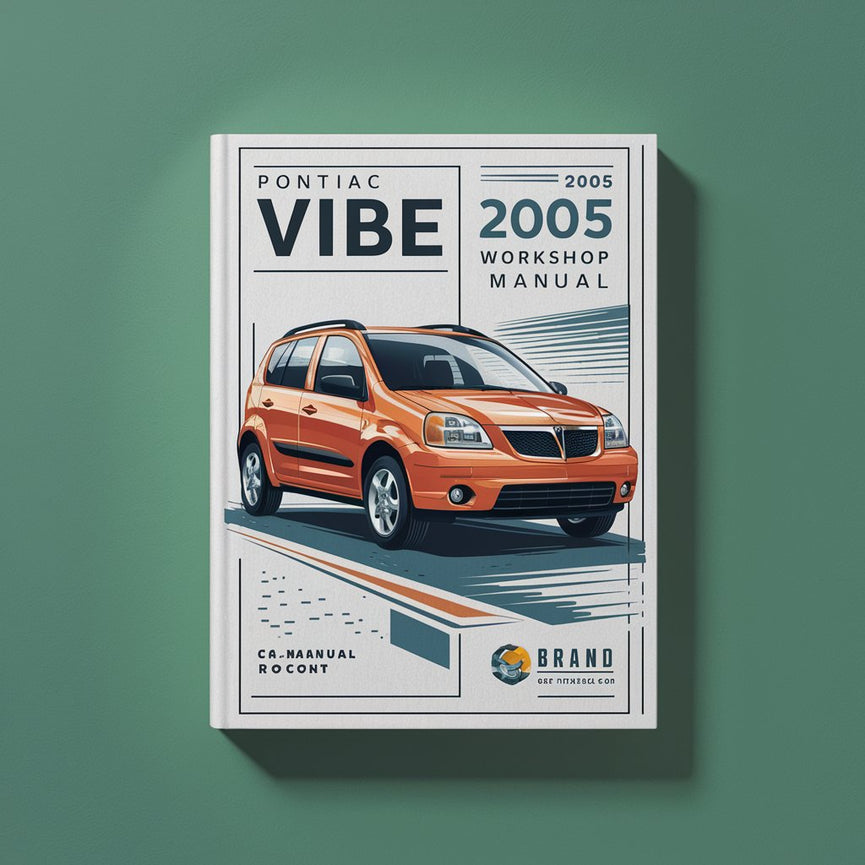 Pontiac Vibe 2005 Service Repair Workshop Manual