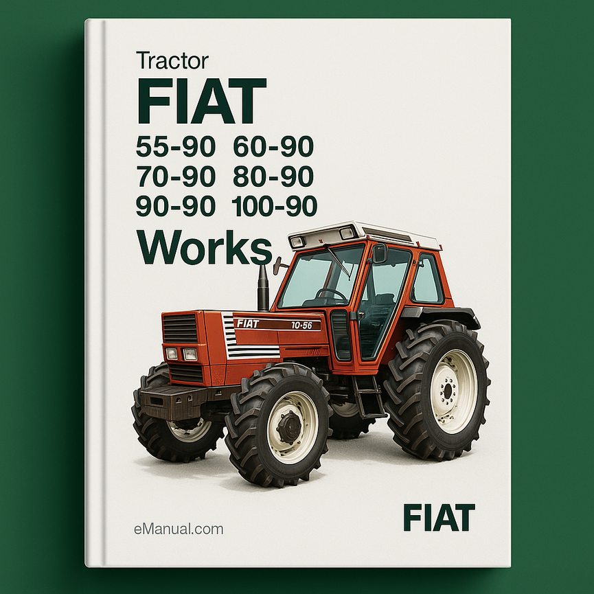 FIAT Tractor 55-90 60-90 70-90 80-90 90-90 100-90 Works