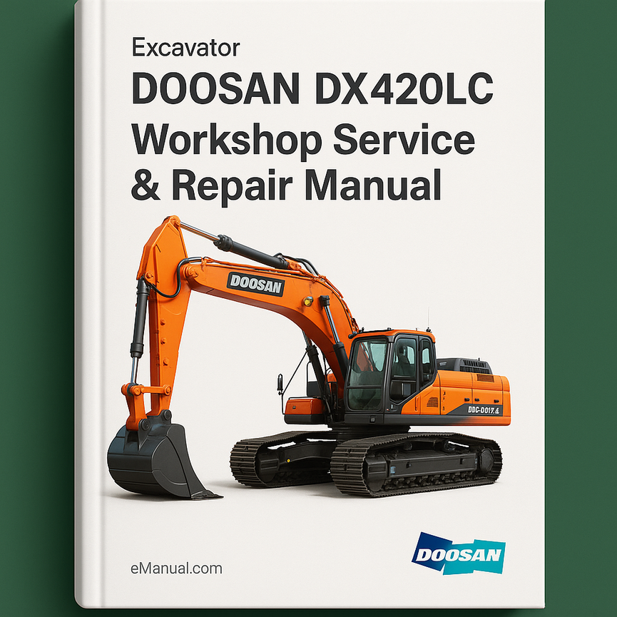 DOOSAN DX420LC TRACK Excavator Workshop Service Repair Manual