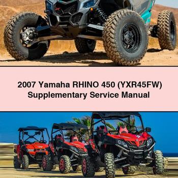 2007 Yamaha RHINO 450 (YXR45FW) Supplementary Service Repair Manual