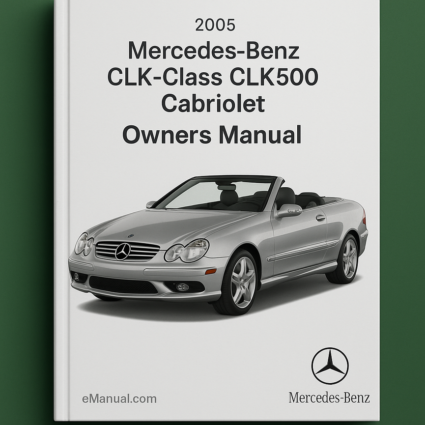 2005 Mercedes-Benz CLK-Class CLK500 Cabriolet Owners Manual