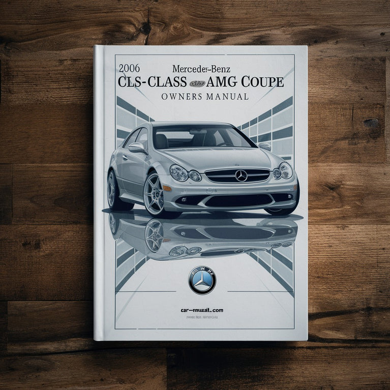 2006 Mercedes-Benz CLS-Class CLS55 AMG Coupe Owners Manual