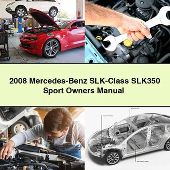 2008 Mercedes-Benz SLK-Class SLK350 Sport Owners Manual