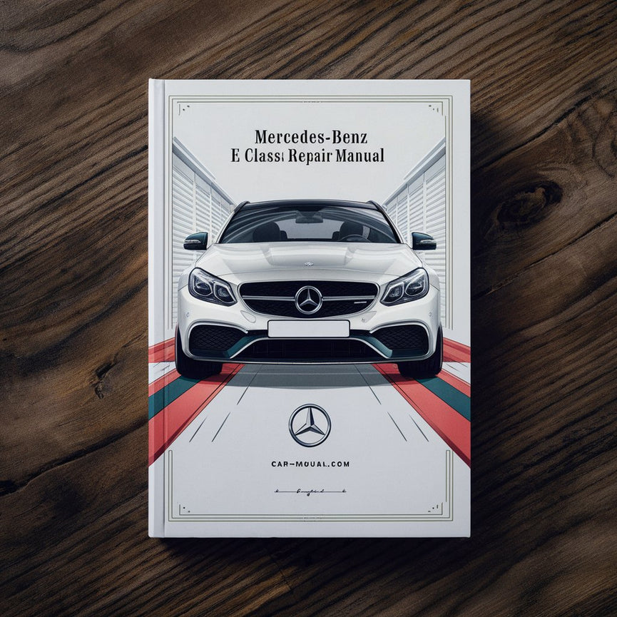 Mercedes-Benz E-Klasse Service-Reparaturhandbuch PDF-Download